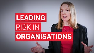 Leading Risk in Organisations  LSE Executive Education [upl. by Vins]