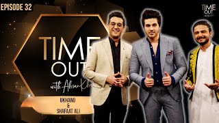 Ukhano amp Shafaat Ali  Time Out with Ahsan Khan  Full Episode 32  IAB1O  Express TV [upl. by Horwath]