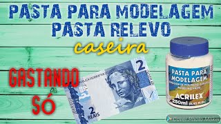 COMO FAZER PASTA PARA MODELAGEM PASTA RELEVO CASEIRA  DIY Paulo Ancelmo [upl. by Ebaj]