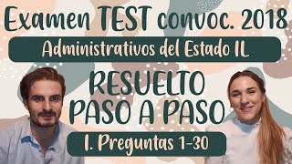 I 1er Examen oposición Administrativos Estado IL 2018 parte TEST resuelto PASO A PASO p 130 [upl. by Monte]