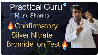 Confirmatory Silver Nitrate Bromide ion Test  CBSE XII  Practical Guru Monu Sharma [upl. by Ruffi469]