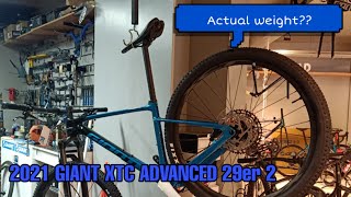 GIANT 2021 XTC ADVANCED 29er 2 ACTUAL WEIGHT [upl. by Tuckie15]