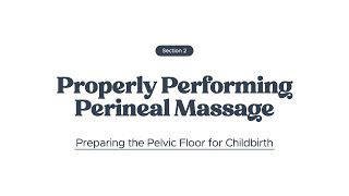 Course Preview Properly Performing Perineal Massage [upl. by Larner]