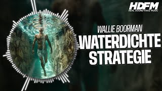 Wallie Boorman  Waterdichte Strategie  RadioHDFM [upl. by Aneis176]