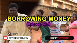 BORROWING MONEY Episode 206 [upl. by Maccarone]