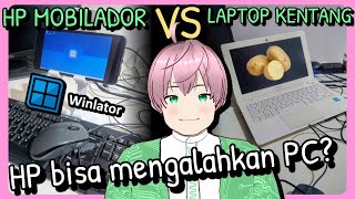 Perbandingan HP Mobilador Winlator dengan Laptop Kentang buat main Game PC Jadul vTuber Indonesia [upl. by Nomla]