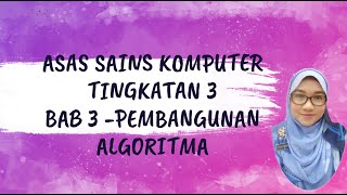 ASK TING 3 BAB 3  ALGORITMA PSEUDOKOD DAN CARTA ALIR BUBBLE SORT [upl. by Dalila776]