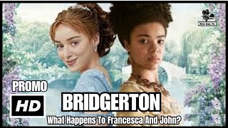 BRIDGERTON Season 3 Part 2 What Happens To Francesca And John [upl. by Alletnahs]