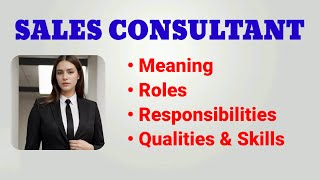 Sales Consultant Job Description  Sales consultant roles and responsibilities  qualities skills [upl. by Alabaster]