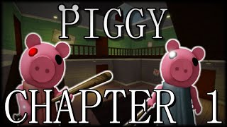 Piggy  Chapter 1 [upl. by Andromede669]