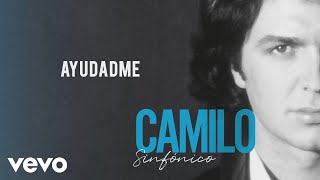 Camilo Sesto  Ayudadme Audio [upl. by Schoenberg756]