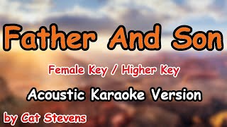 Father And Son  Cat Stevens Female Key  Higher Key Acoustic Karaoke [upl. by Tucky]