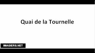 How to pronounce Quai de la Tournelle [upl. by Pineda]