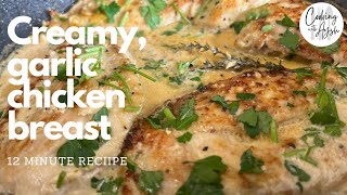 12 Minute Creamy Garlic Chicken Breast  QUICK AND EASY RECIPE  WEEKNIGHT DINNERS [upl. by Estrin]