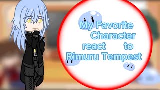 My favorite characters react to each other Rimuru Tempest  part 1  thanks for 10k ♡♡ [upl. by Ravens815]