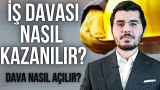 İş Davası Nasıl Açılır Nasıl Kazanılır Kıdem Tazminatı Nasıl Alınır Haklarınız Nelerdir [upl. by Derfla]