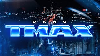 DANO  TMAX Official Video [upl. by Becker]