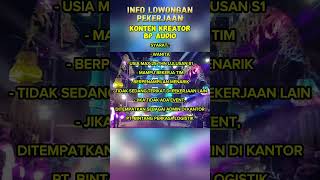 INFO LOKER KONTEN KREATOR BP AUDIO [upl. by Ahseyt805]