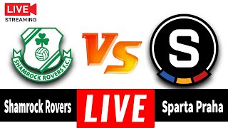 🔴 Shamrock Rovers Vs Sparta Praha Live ⚽ Match Today🎬 [upl. by Agueda542]