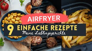 9 einfache Rezepte für die Heißluftfritteuse [upl. by Wilfreda]