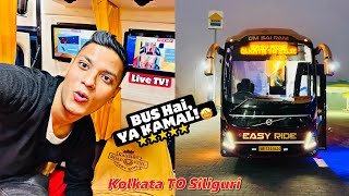 Bus Hai Ya Kamal 😳🤔🥶 563 KM On Easy Ride Volvo 9600s Business Class 😍❤️ Kolkata to Siliguri [upl. by Brian]