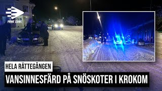 VANSINNESFÄRD PÅ SNÖSKOTER I KROKOM  HELA RÄTTEGÅNGEN [upl. by Germin]