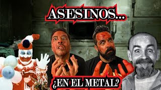 ASESINOS SERIALES Bandas de METAL que se han inspirado en hechos SANGRIENTOS para sus LETRAS [upl. by Htebasile]