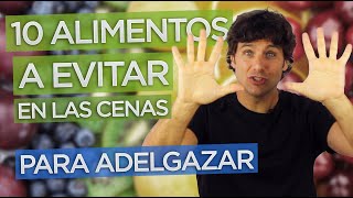 ¡OJO NO CENES ESTOS 10 ALIMENTOS SI QUIERES ADELGAZAR [upl. by Mikol210]