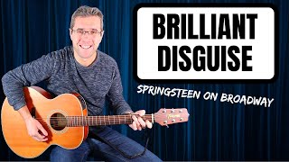 Bruce Springsteen  Brilliant Disguise Springsteen On Broadway guitar lesson [upl. by Lesab927]