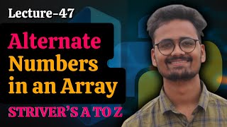 L47 Alternate Elements  CrackingSolving Strivers AtoZ Sheet using Python [upl. by Fowle]