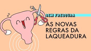 Saiba o que é preciso para fazer laqueadura e vasectomia após mudanças nas regras [upl. by Ralat]