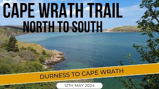 Cape Wrath Trail 2024  Durness to Cape Wrath  Day 0 [upl. by Eiffe]