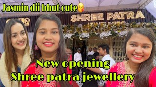 New opening shree patara jewellery  jasmin dii as a guest ❤️  opening at basanti colony [upl. by Alliuqaj514]