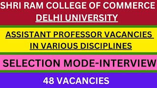 Assistant professor vacancies in Shri Ram College of Commerce srcc assistantprofessor job jobs [upl. by Leak]