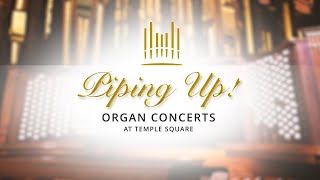 Piping Up Organ Concerts at Temple Square  October 5 2020 [upl. by Somisareg904]