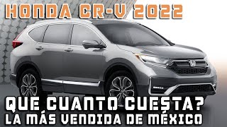 HONDA CRV 2022 LA MÁS VENDIDA EN MÉXICO 🔥 SUBE DE PRECIO 💲💲 [upl. by Lemmueu]