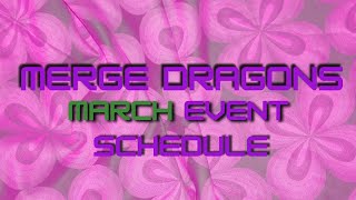 Merge Dragons  March 2024 Event Schedule [upl. by Sadick287]