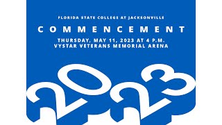 FSCJ 2023 Commencement Ceremony  Florida State College at Jacksonville [upl. by Bel]