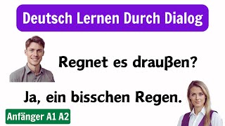 Deutsch Lernen A1A2  Deutsch Lernen Mit Gesprächen  Deutsch Lernen Anfänger [upl. by Hayikaz]