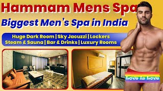 Biggest amp Most Luxury Mens Spa in India  Hammam Mens Spa  Rajouri Garden  Gay Spa in New Delhi [upl. by Adnolaj]