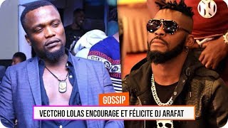 Vectcho Lolas encourage et félicite DJ Arafat [upl. by Lyford]