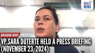 Vice President Sara Duterte held a press briefing November 23 2024  GMA Integrated News [upl. by Evadne311]