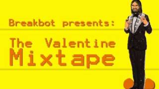 Breakbot  The Valentine Mixtape Pt 2 [upl. by Pavel369]