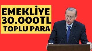 EMEKLİYE 30000TL ÖDEME DUL YETİM 4A4B4C EMEKLİSİ ENGELLİ VATANDAŞLAR KİMLER NE ZAMAN ALABİLECEK [upl. by Aguayo]