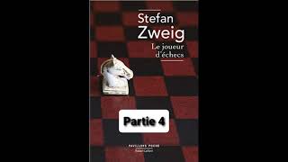 4  Le Joueur déchecs  Stefan Zweig  livre audio et explications  partie 4 [upl. by Lorollas367]