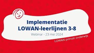 Webinar  Implementatie LOWANleerlijnen 38 [upl. by Federica221]