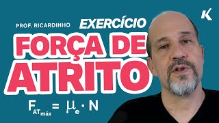 QUESTÃO FÍSICA FORÇA DE ATRITO  EXERCÍCIO [upl. by Shirleen]