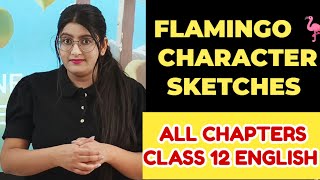 Character Sketch Class 12 English Flamingo All Chapters [upl. by Koal]