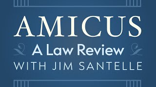 Amicus A Law Review with Jim Santelle  LIVE Saturday October 26th 2024 [upl. by Ready773]