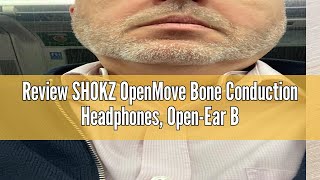 Review SHOKZ OpenMove Bone Conduction Headphones OpenEar Bluetooth Sports Earphones with Mic IP55 [upl. by Alano]